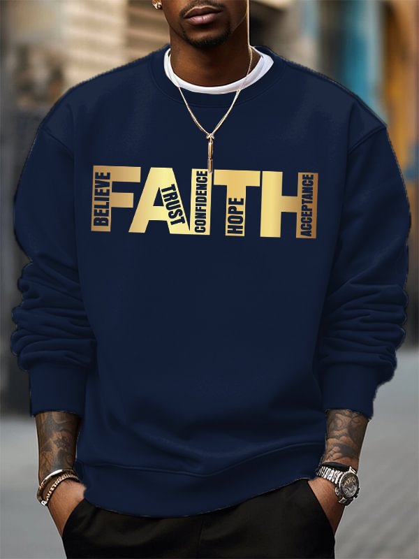Men's Believe Trust Confidence Hope Acceptance Faith Print Casual Sweatshirt