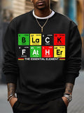 Men's Black Father The Essential Element Print Cotton Casual Sweatshirt