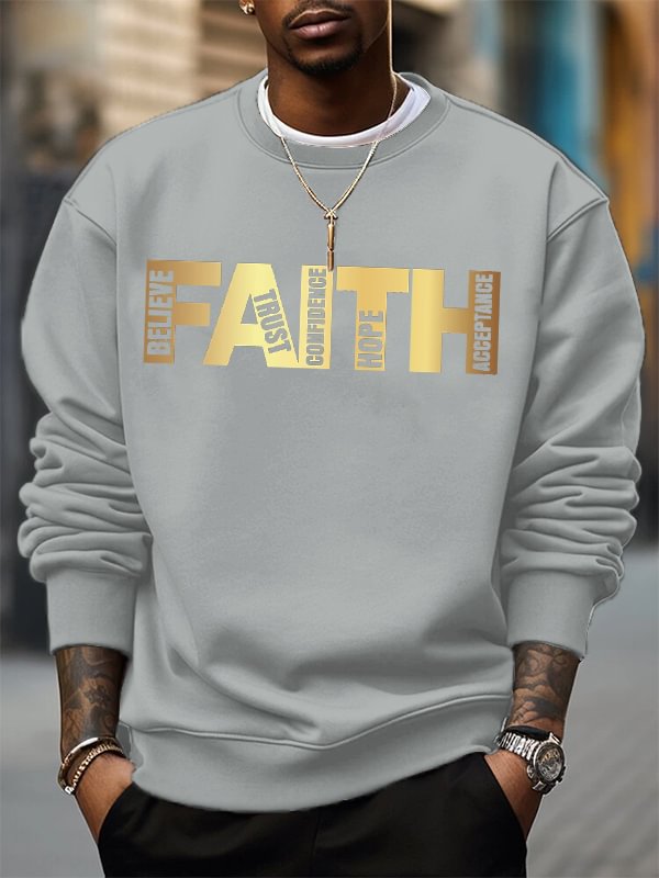 Men's Believe Trust Confidence Hope Acceptance Faith Print Casual Sweatshirt