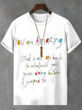 Men's You Are Amazing Slogan Print Casual T-Shirt