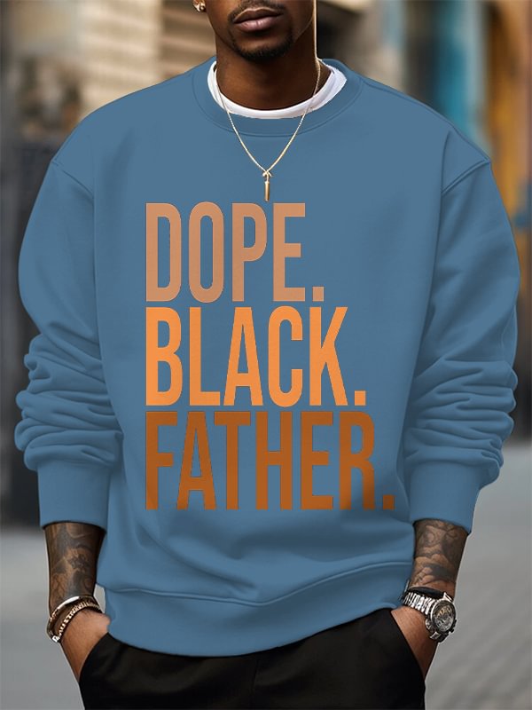 Men's Dope Black Father Slogan Print Cotton Casual Sweatshirt