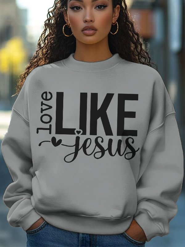 Women's Love Like Jesus Art Print Cotton Casual Sweatshirt