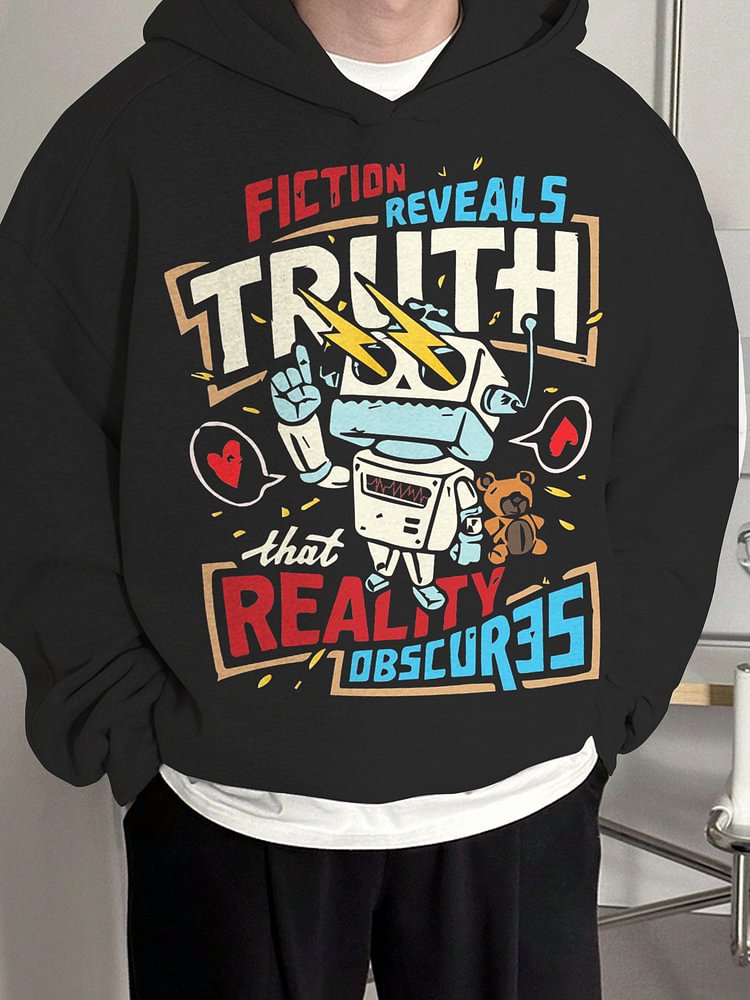 Men's Fiction Reveals Truth that Reality Obscure Robot Print Casual Hoodie