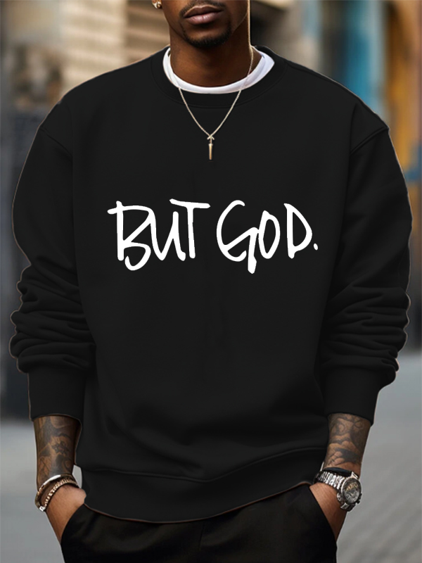 Men's But God Art Print Cotton Casual Sweatshirt