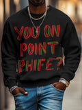 Men's You On Point Phife Hiphop Print Casual Sweatshirt
