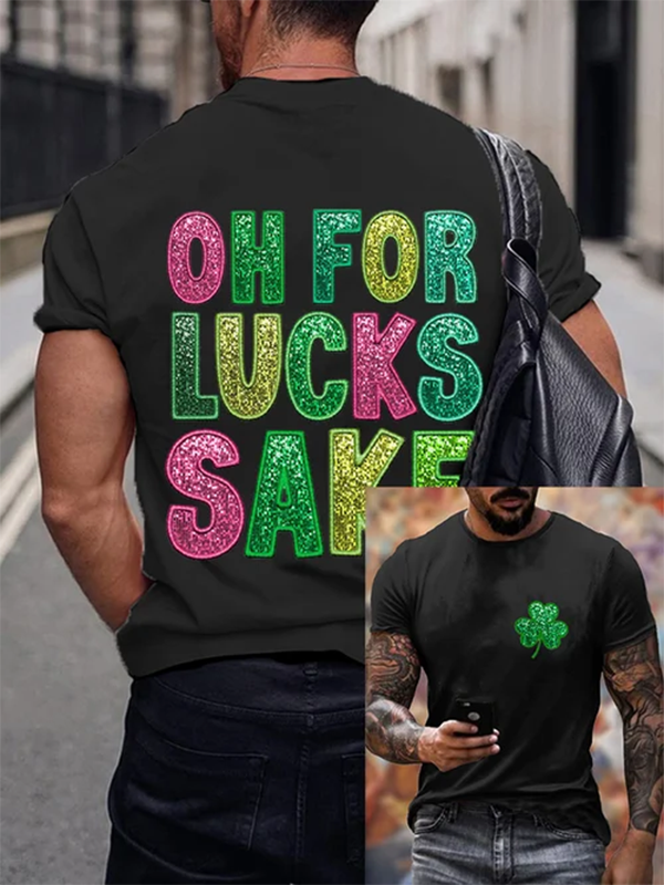 Men's St. Patrick's Day Oh For Lucks Sake Clover Print T-Shirt
