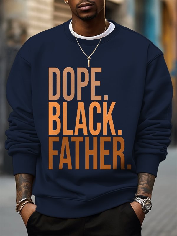Men's Dope Black Father Slogan Print Cotton Casual Sweatshirt