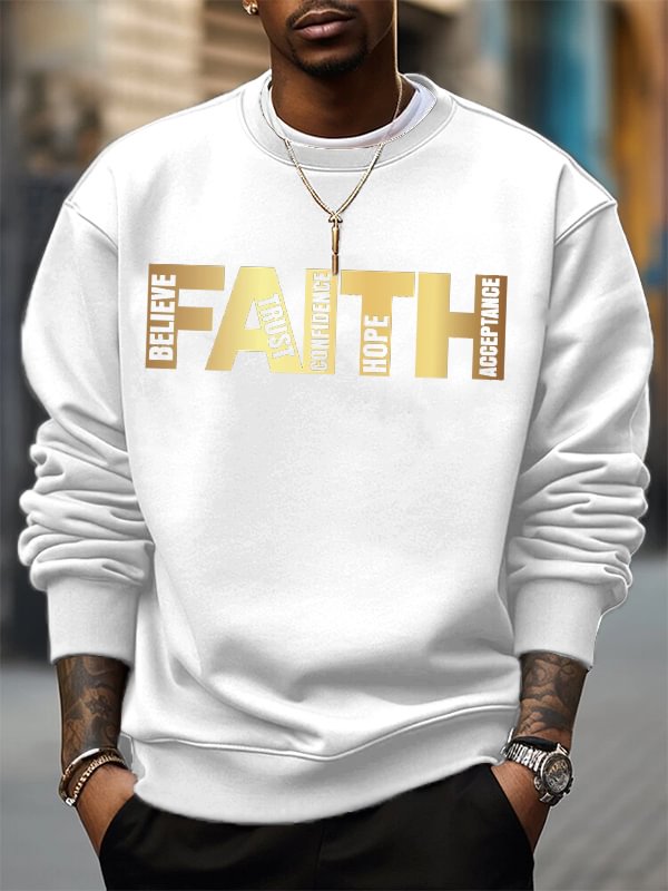 Men's Believe Trust Confidence Hope Acceptance Faith Print Casual Sweatshirt