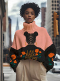 Women's I Am Black History Print High Neck Knit Sweatshirt