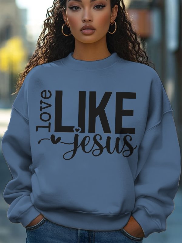 Women's Love Like Jesus Art Print Cotton Casual Sweatshirt