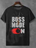 Men's Boss Mode On Print T-Shirt