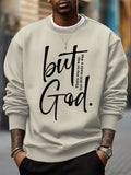 Men's There Was No Way But God Made A Way Print Casual Sweatshirt
