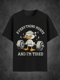 Men's Everything Hurts And I'm Tired Duck Weightlifting Print T-Shirt