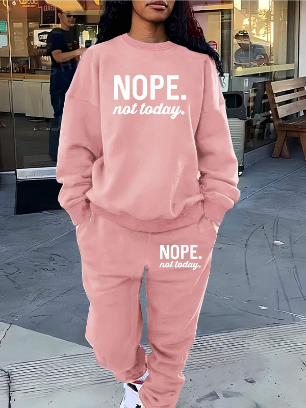 Women's Nope Not Today Slogan Print Sweatshirt Casual Pants Matching Set