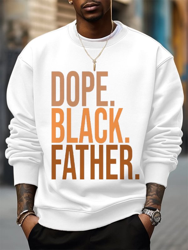 Men's Dope Black Father Slogan Print Cotton Casual Sweatshirt