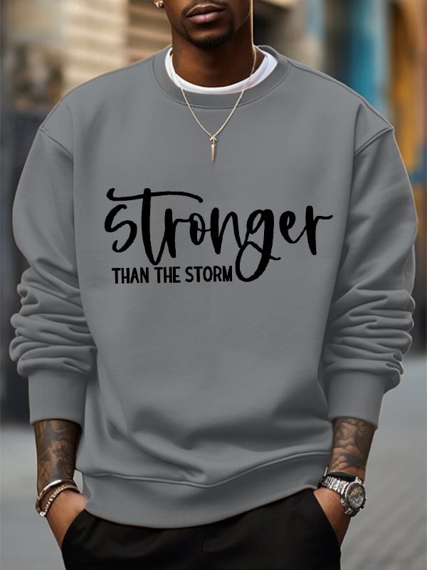 Men's Stronger Than The Storm Print Cotton Casual Sweatshirt
